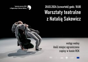 Read more about the article 28 marca, RCK, warsztaty teatralne „Touch me, I want to feel your body”, godz. 18, wstęp wolny