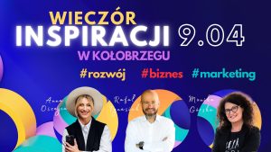 Read more about the article Wieczór Inspiracji by KCRP – odkryj nowe rozwiązania dla biznesu i rozwoju osobistego!