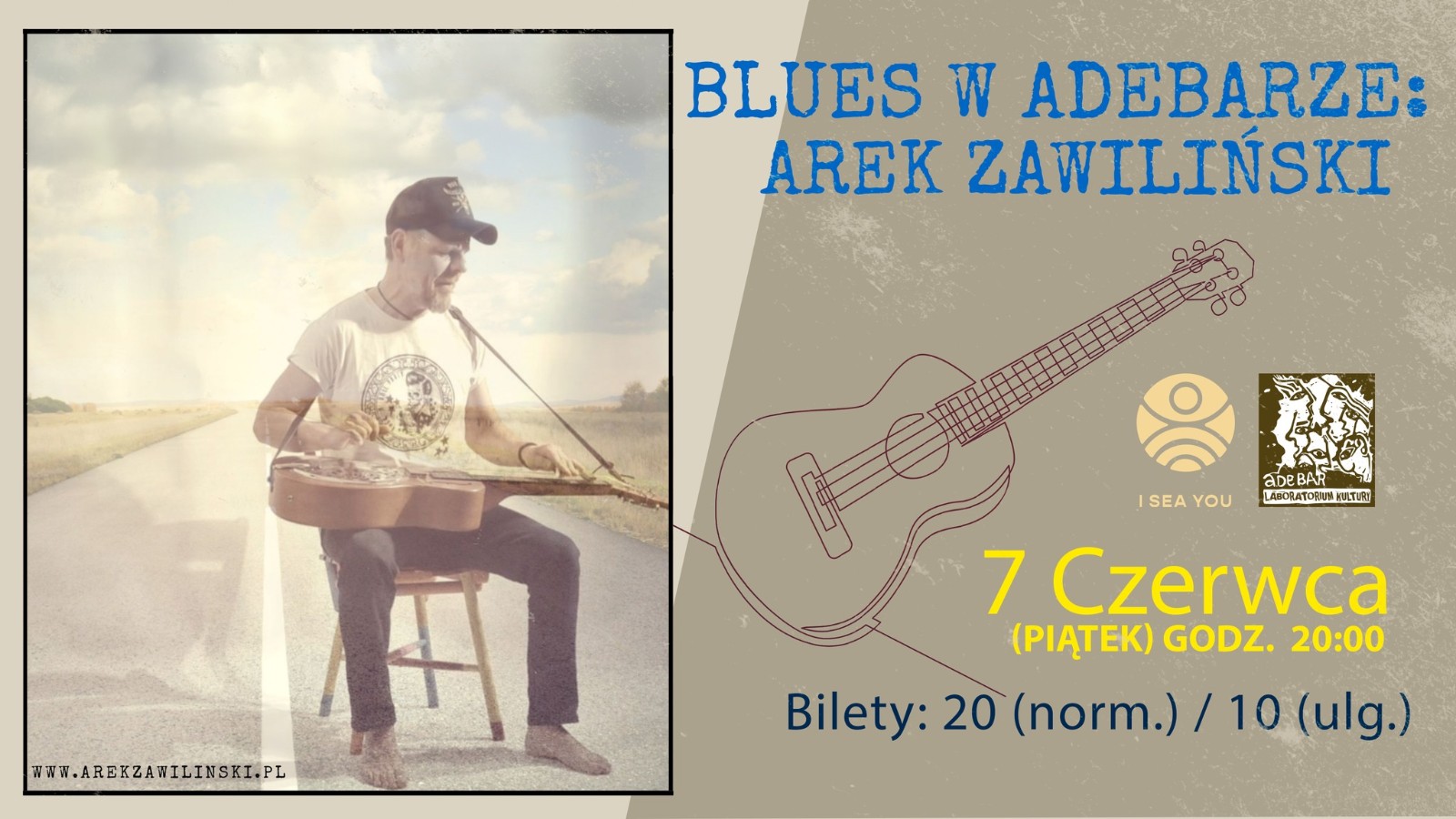 You are currently viewing 7 czerwca, Adebar, koncert Blues -Arek Zawiliński, godz. 20, bilety 20 zł