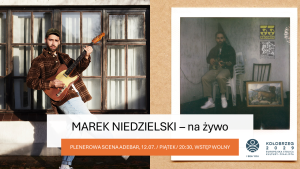 Read more about the article 12 lipca, koncert Marek Niedzielski, Adebar, wstęp wolny
