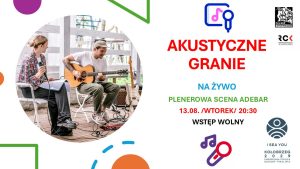Read more about the article 13 sierpnia, Akustyczne Granie, Adebar, wstęp wolny