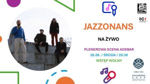 Read more about the article 28 sierpnia, koncert Jazzonans, Adebar, wstęp wolny