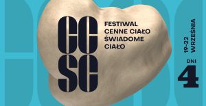 Read more about the article Festiwal „Cenne Ciało – Świadome Ciało” zaczyna się w najbliższy czwartek (PROGRAM)