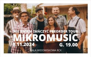 Read more about the article 8 listopada, koncert Mikromusic, RCK, bilety