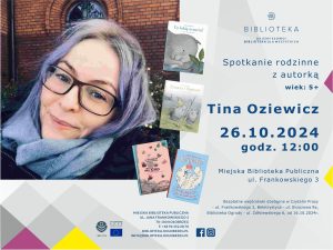 Read more about the article 26 października, spotkanie z pisarką Tiną Oziewicz, biblioteka, bezpłatne wejściówki