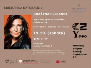 Read more about the article 19 października, biblioteka, spotkanie z pisarką Grażyną Plebanek, darmowe wejsciówki