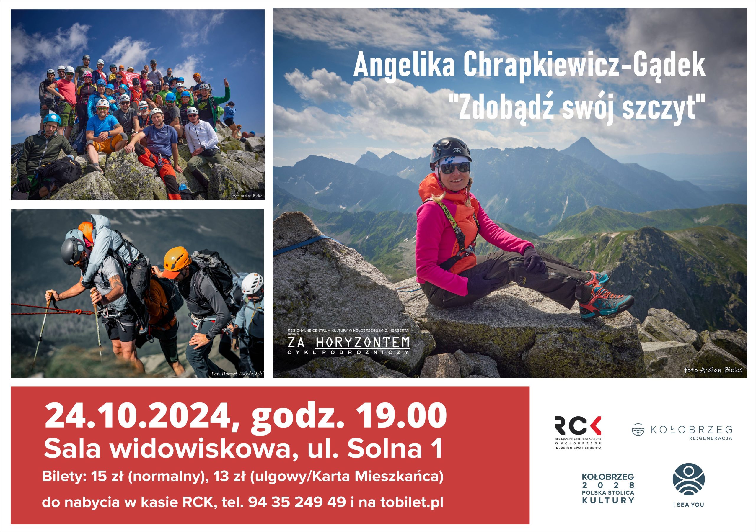 You are currently viewing 24 października, Za horyzontem: „Zdobądź swój szczyt”, RCK, bilety