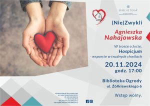 Read more about the article 20 listopada, Nie(Zwykli) – spotkanie z Agnieszką Nahajowską, biblioteka, wstęp wolny