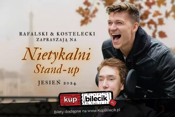 You are currently viewing 21 listopada, Rafalski & Kostelecki „Nietykalni” (stand-up), Centrala, bilety