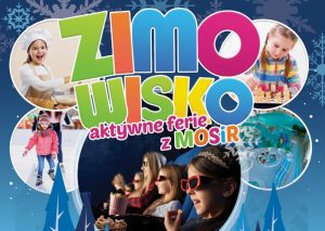 Read more about the article Ruszyły zapisy na „Aktywne Ferie z MOSiR” (oferta, cennik)