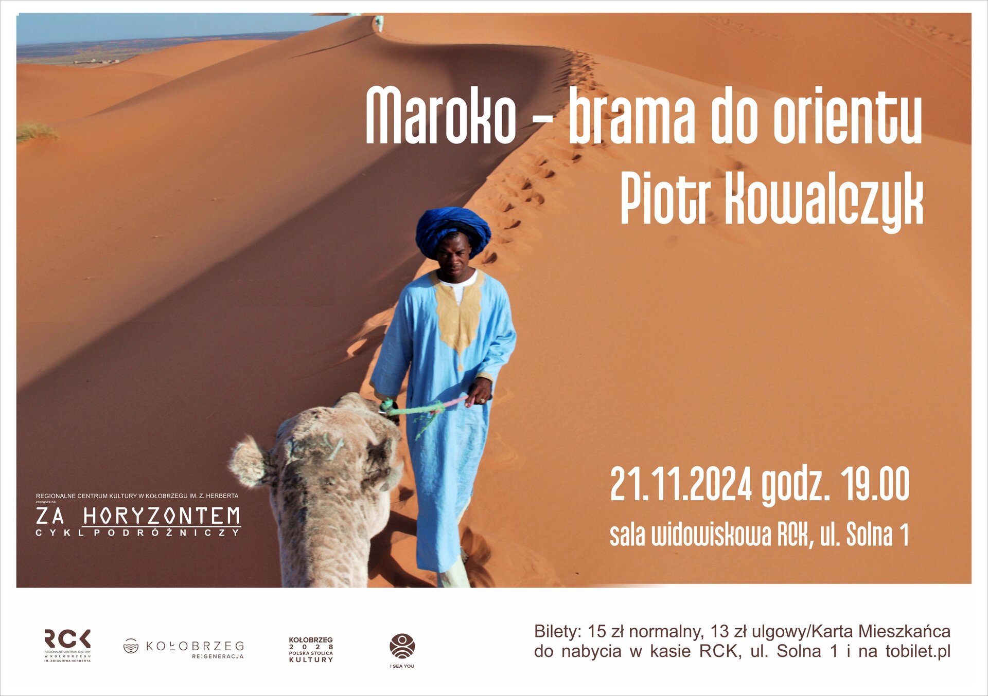 You are currently viewing 21 listopada, Za Horyzontem: Piotr Kowalczyk „Maroko – brama do orientu”, RCK, bilety