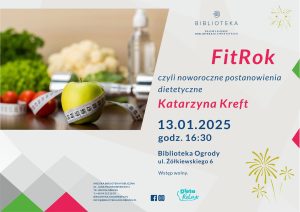 Read more about the article 13 stycznia, spotkanie z dietetyczką Katarzyna Kreft, biblioteka, wstęp wolny