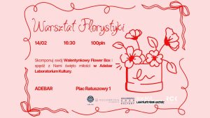 Read more about the article 14 lutego, warsztaty florystyki, Adebar, bilety