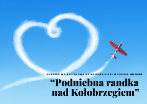 Read more about the article KONKURS: opisz swoją miłość, oczaruj słowem i wygraj romantyczny lot nad Kołobrzegiem