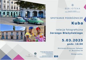 Read more about the article 5 marca, spotkanie z podróżnikiem „Kuba”, biblioteka, wstęp wolny