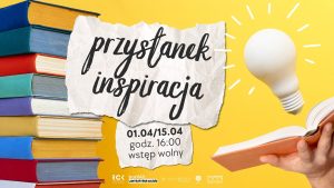Read more about the article 15 kwietnia, Przystanek Inspiracji, Adebar
