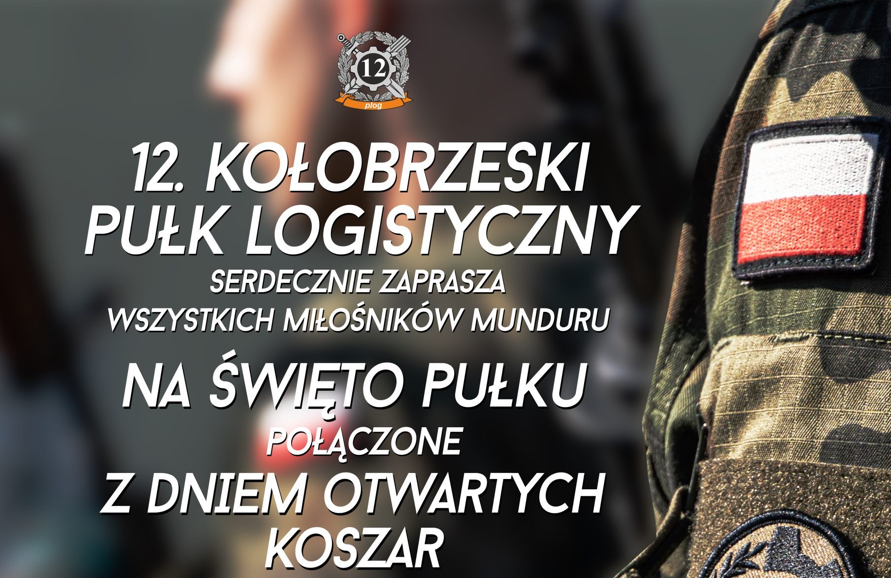 You are currently viewing Dziś święto Pułku i Dzień Otwartych Koszar w 12 Kołobrzeskim Pułku Logistycznym
