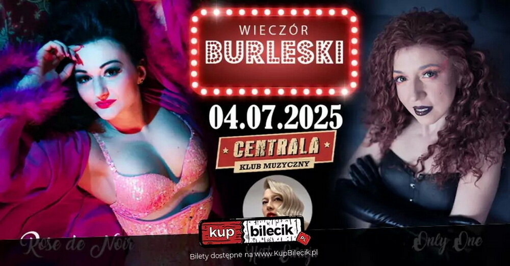 You are currently viewing 4 lipca, wieczór burleski w klubie Centrala, bilety
