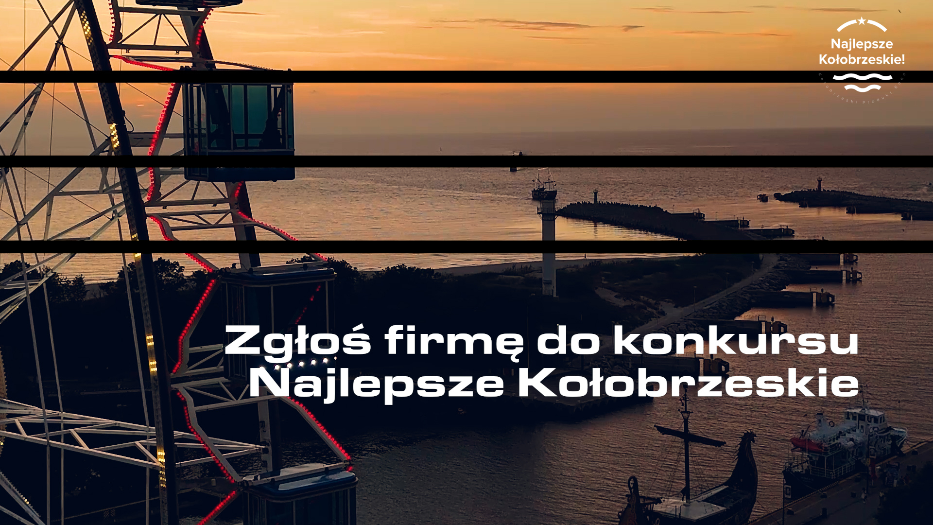 You are currently viewing Wystartowała IV edycja konkursu „Najlepsze Kołobrzeskie”! Zgłoś firmę, którą warto docenić