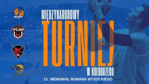 Read more about the article ZAPOWIEDŹ: koszykarski turniej XIII Memoriał Romana Wysockiego