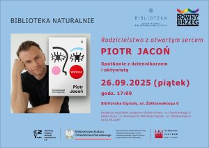 Read more about the article Spotkanie z Piotrem Jaconiem „Rodzicielstwo z otwartym sercem”
