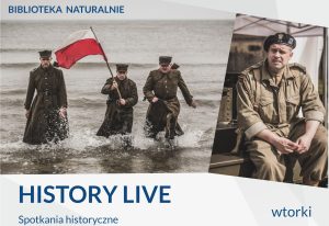 Read more about the article 16 września, spotkanie „History Live” – historia, która żyje