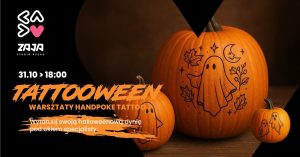 Read more about the article 31 października, TATOOWEEN warsztaty, Zaja