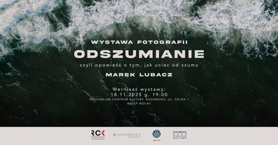 You are currently viewing 18 listopada, wernisaż wystawy „Odszumianie”