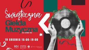 Read more about the article 19 grudnia, Świąteczna Giełda Muzyczna