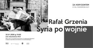 Read more about the article Spotkanie z reporterem w RCK: powojenna rzeczywistość Syrii
