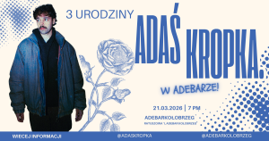 Read more about the article 21 marca, koncert Adasia. (urodziny Adebara)