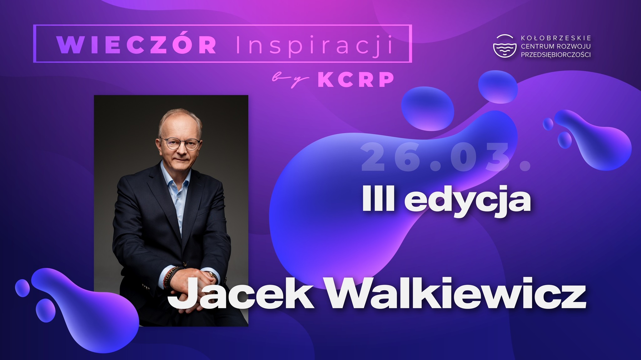 You are currently viewing Jacek Walkiewicz gościem specjalnym Wieczoru Inspiracji w Kołobrzegu