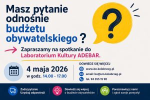 Chcesz złożyć projekt do budżetu obywatelskiego, ale masz wątpliwości? Przyjdź do Adebaru