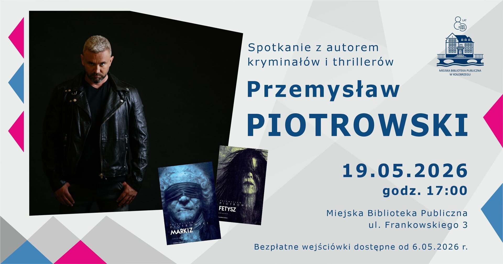 You are currently viewing 19 maja, spotkanie z pisarzem Przemysławem Piotrowskim