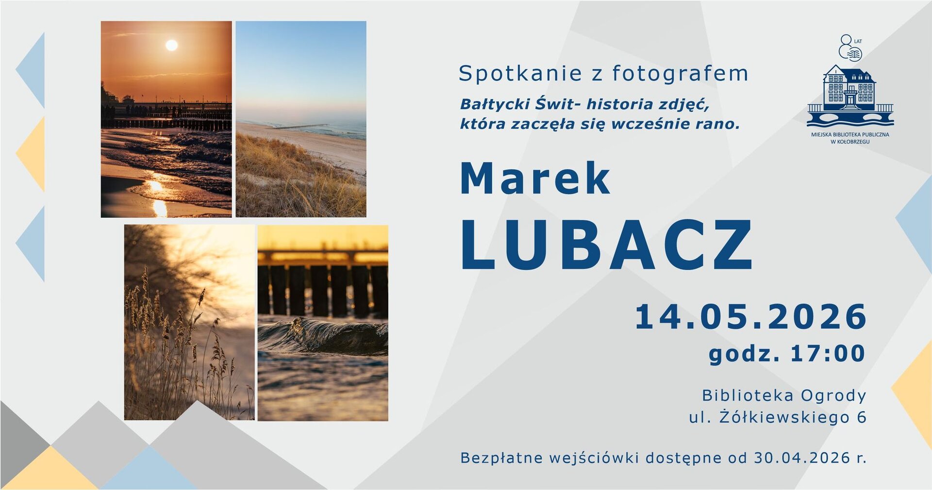 You are currently viewing 14 maja, Spotkanie z Markiem Lubaczem – „Bałtycki Świt”
