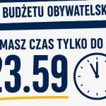 Ostatnia chwila na zgłoszenie projektu do budżetu obywatelskiego
