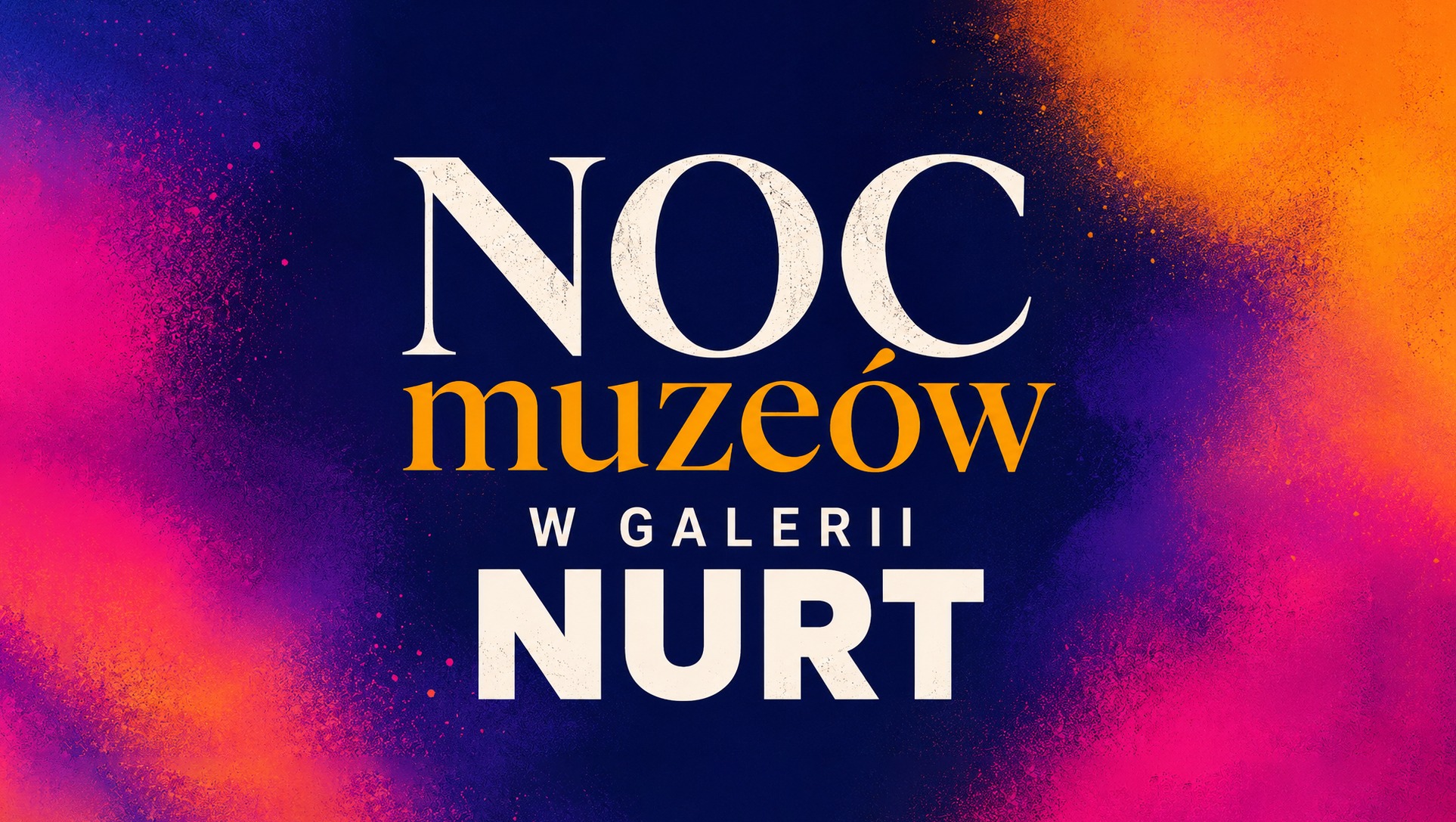 You are currently viewing 16 maja, Noc Muzeów: Galeria Nurt