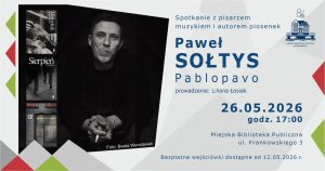 26 maja, spotkania z Pawłem Sołtysem (Pablopavo)