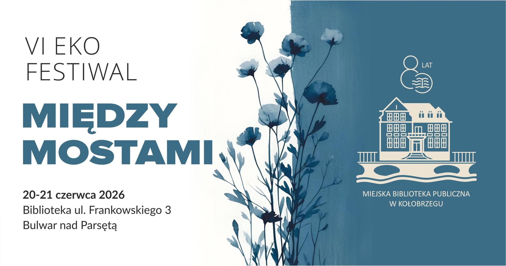 You are currently viewing 20-21 czerwca, VI EKO FESTIWAL „MIĘDZY MOSTAMI” 