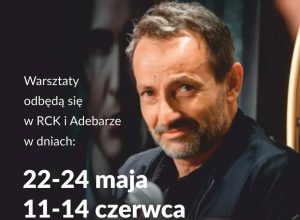 11-14 czerwca, warsztaty teatralne z Tomaszem Sobczakiem