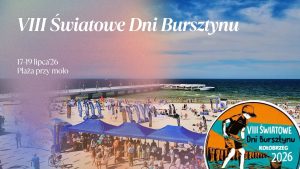 17-19 lipca, VIII Światowe Dni Bursztynu