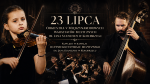 23 lipca, koncert w ramach II Letniego Festiwalu Muzycznego im. J. Staniendy