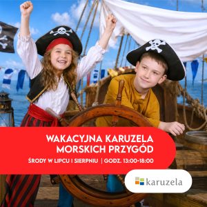 Wakacyjna Karuzela Morskich Przygód pełna darmowych atrakcji