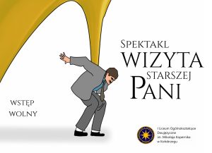 „Wizyta starszej pani” na scenie RCK. Młodzież zaprasza na spektakl