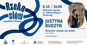 8 października, Rzeka słów. Rozmawiamy o klimacie