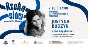 7 października, „Rzeka Słów. Rozmowy o Klimacie”