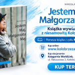 „Jestem Maj, Małgorzata Maj”. Szczera opowieść o życiu w Kołobrzegu i nie tylko