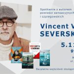 Z wywiadu do świata bestsellerów. Vincent V. Severski spotka się z czytelnikami w Kołobrzegu