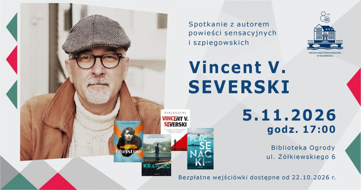 You are currently viewing Z wywiadu do świata bestsellerów. Vincent V. Severski spotka się z czytelnikami w Kołobrzegu